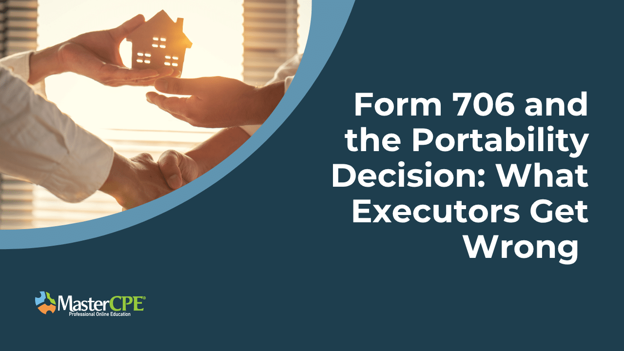 Form 706 and the Portability Decision: What Executors Get Wrong