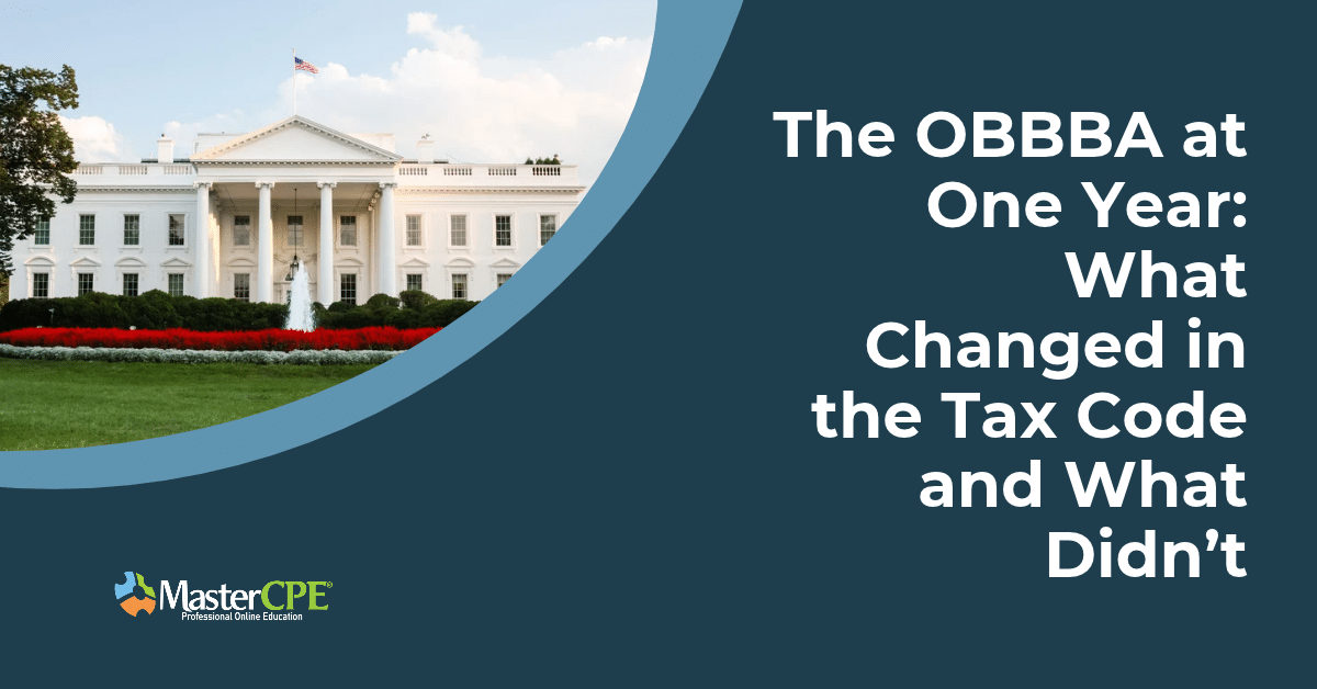 The OBBBA at One Year: What Changed in the Tax Code and What Didn’t