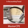 Fraud: Recent Cases in Accounting Fraud
