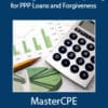 Accounting and Financial Reporting for PPP Loans and Forgiveness