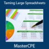 Excel Illuminated: Taming Large Spreadsheets